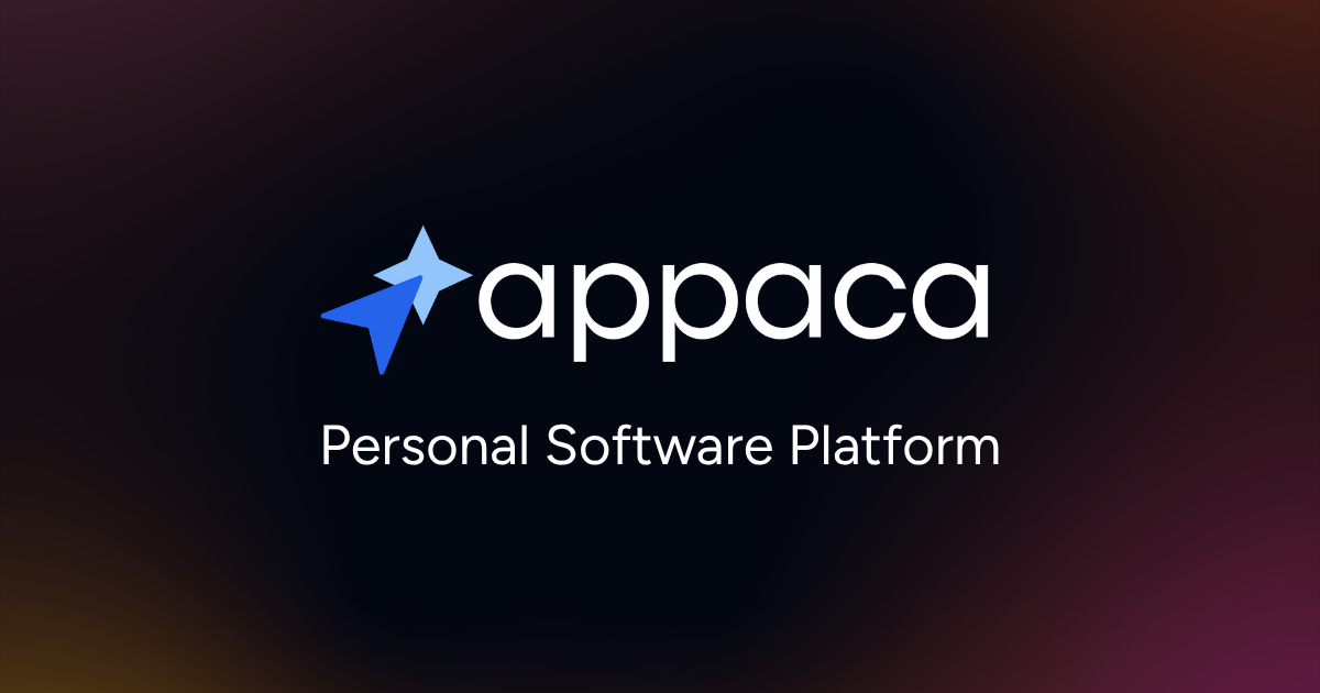 Appaca - the platform for personal software